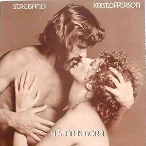 Streisand* & Kristofferson* - A Star Is Born
