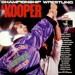Al Kooper - Championship Wrestling
