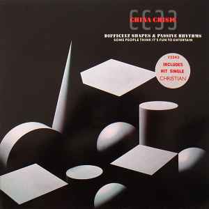 China Crisis - Difficult Shapes & Passive Rhythms - Some People Think It's Fun To Entertain