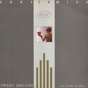 Eurythmics - Sweet Dreams (Are Made Of This)