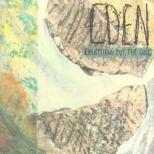 Everything But The Girl - Eden