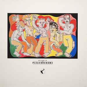 Frankie Goes To Hollywood - Welcome To The Pleasuredome