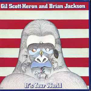 Gil Scott-Heron And Brian Jackson* - It's Your World