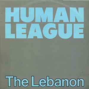 Human League* - The Lebanon
