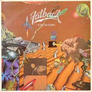 Fatback* - Is This The Future?