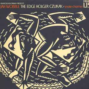 Jah Wobble, The Edge, Holger Czukay - Snake Charmer