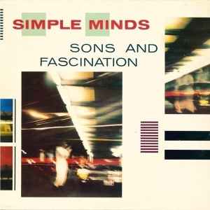Simple Minds - Sons And Fascination