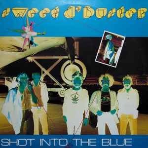 Sweet d'Buster - Shot Into The Blue