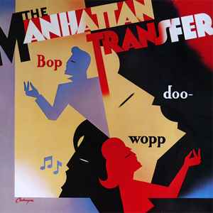 The Manhattan Transfer - Bop Doo-Wopp