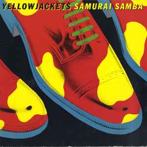 Yellowjackets - Samurai Samba