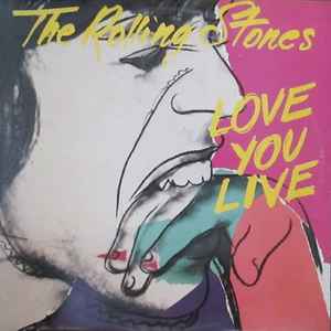 The Rolling Stones - Love You Live