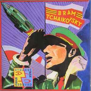 Bram Tchaikovsky - Strange Man, Changed Man
