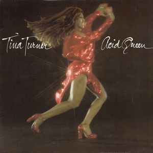 Tina Turner - Acid Queen